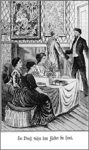 Der Oberst reichte dem F&uuml;rsten die Hand.